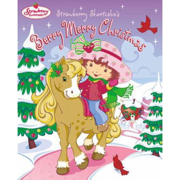 Pre-Owned Strawberry Shortcake: Strawberry Shortcake's Berry Merry Christmas (Hardcover)