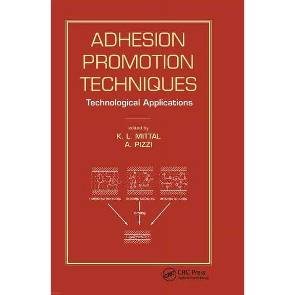 Adhesion Promotion Techniques: Technological Applications, (Paperback)