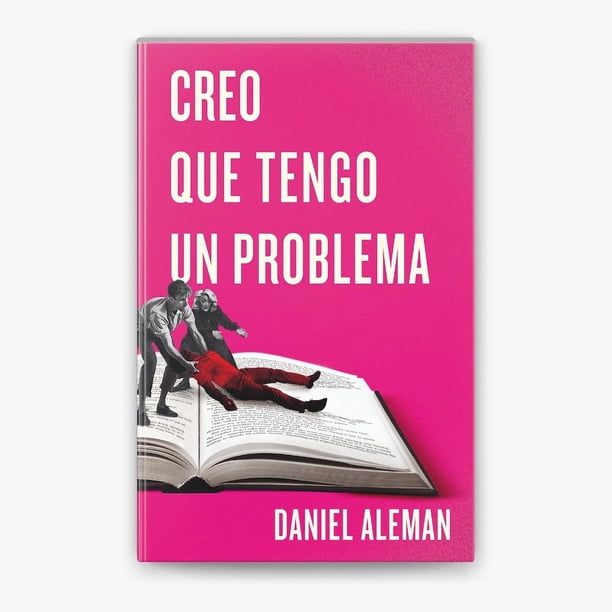 Libro Creo Que Tengo Un Problema Tapa Blanda, Autor Daniel Aleman, Editorial Stefano