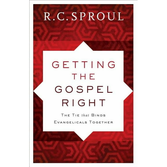 Getting the Gospel Right: The Tie That Binds Evangelicals Together, (Paperback)