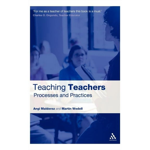 Practical Teaching Guides Teaching Teachers, (Hardcover)