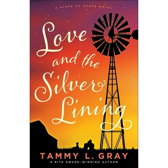 State of Grace Love and the Silver Lining, (Paperback)