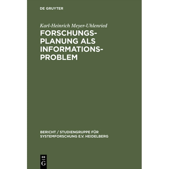 Bericht / Studiengruppe Für Systemforsch Forschungsplanung als Informationsproblem, Book 111, (Hardcover)