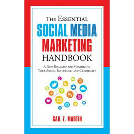 The Essential Social Media Marketing Handbook -