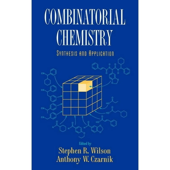 Combinatorial Chemistry: Synthesis and Application, (Hardcover)