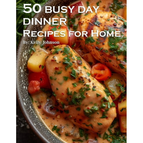 50 Busy Day Dinner Recipes for Home, (Paperback)