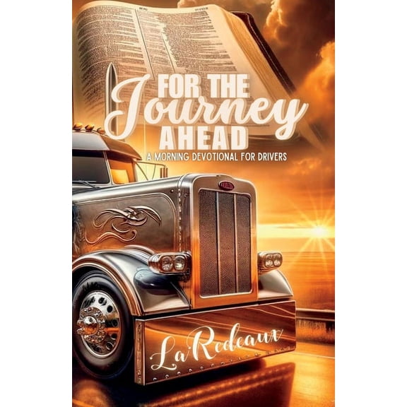 For Thee Journey Ahead: A Morning Devotional for Drivers (Paperback)