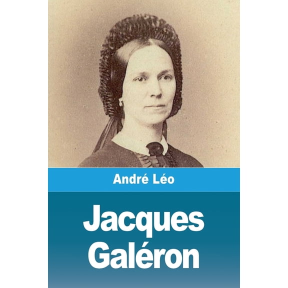 Jacques Galéron, (Paperback)
