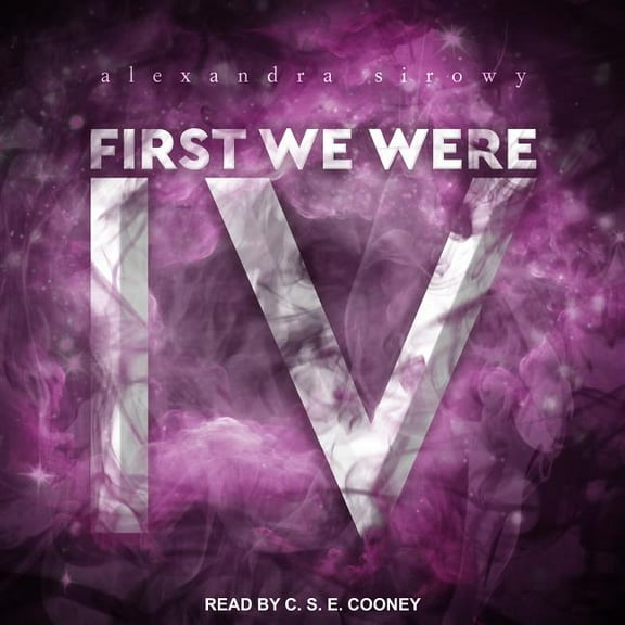 First We Were IV (Audiobook)