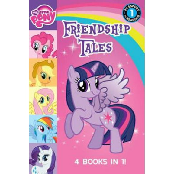 Pre-Owned Friendship Tales (My Little Pony) 4 Books in 1: Meet the Ponies of Ponyville, Hearts and Hooves, Ponies Love Pets!, Meet the Princess of Friendship (Hardcover) 1435160142 9781435160149