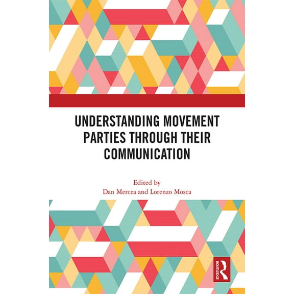 Understanding Movement Parties Through their Communication, (Hardcover)
