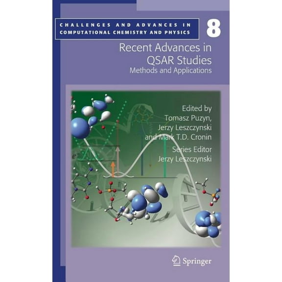 Challenges and Advances in Computational Recent Advances in QSAR Studies: Methods and Applications, Book 8, (Hardcover)