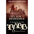 thumbnail image 1 of Pre-Owned A Spy for the Redeemer: The Owen Archer Series - Book Seven (Paperback) 1682301079 9781682301074, 1 of 1