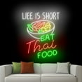 thumbnail image 2 of Handmadetneonsign Life Is Short Eat Thai Food Neon Sign, Thailand Food Wall Art Decor, Thai Food Wall Decor 51986, 2 of 5