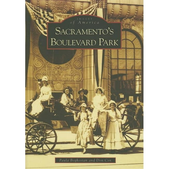 Images of America: Sacramento's Boulevard Park (Paperback)