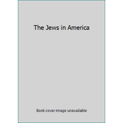 The Jews in America [Hardcover - Used]