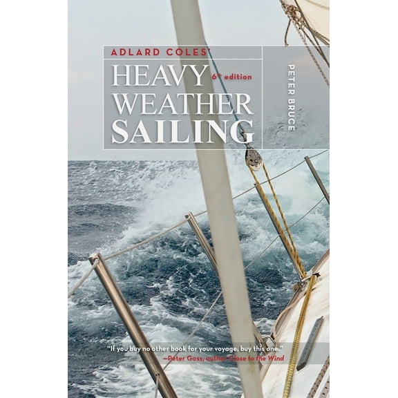 Adlard Coles' Heavy Weather Sailing, Sixth Edition (Hardcover)