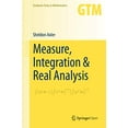 thumbnail image 1 of Measure, Integration and Real Analysis (Graduate Texts in Mathematics (282)), 1 of 3