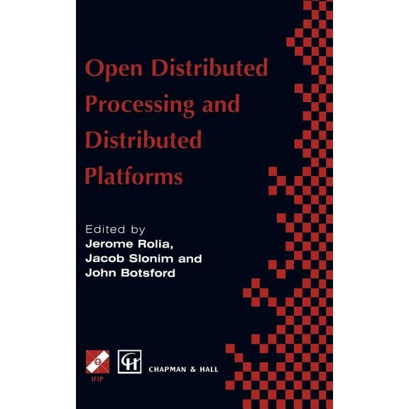 IFIP Advances in Information and Communi Open Distributed Processing and Distributed Platforms, (Hardcover)