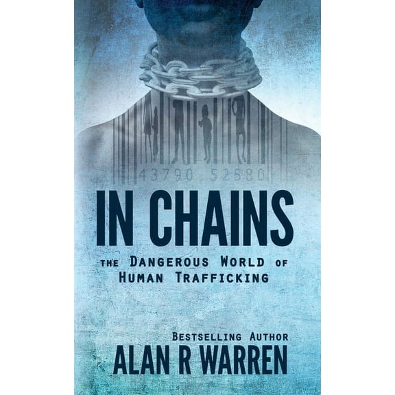 In Chains; The Dangerous World of Human Trafficking, (Paperback)