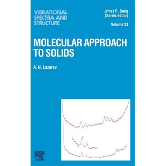 Pre-Owned Vibrational Spectra and Structure Molecular Approach to Solids: Volume 23, Book 23, (Hardcover)