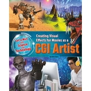 Angle View: Creating Visual Effects for Movies as a CGI Artist [Library Binding - Used]