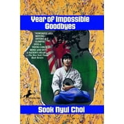 Year of Impossible Goodbyes, (Paperback)