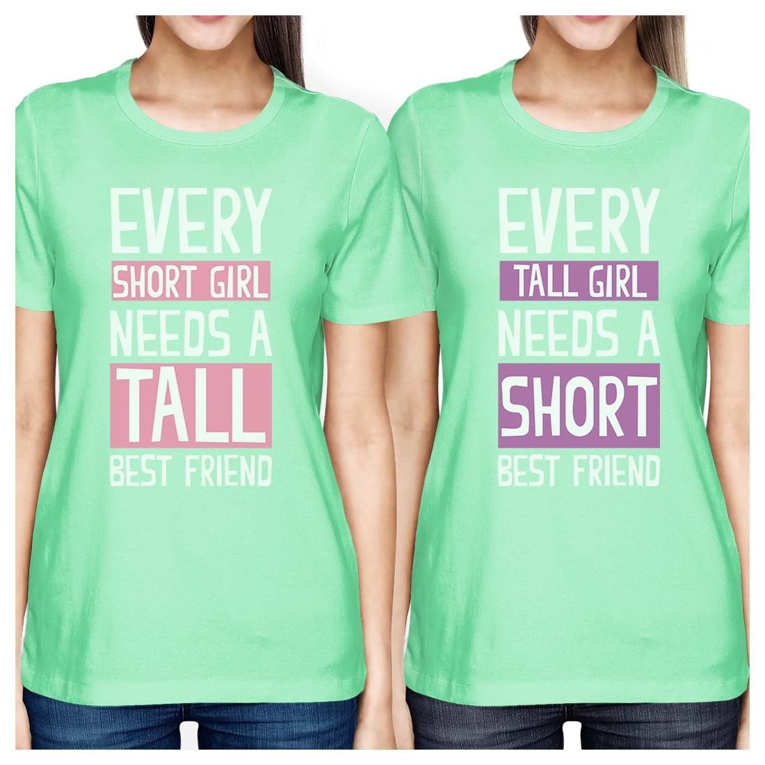 Phobia tabe Fancy Tall Short Friend BFF Matching Shirts Womens Mint Teen Girls Gifts -  Walmart.com