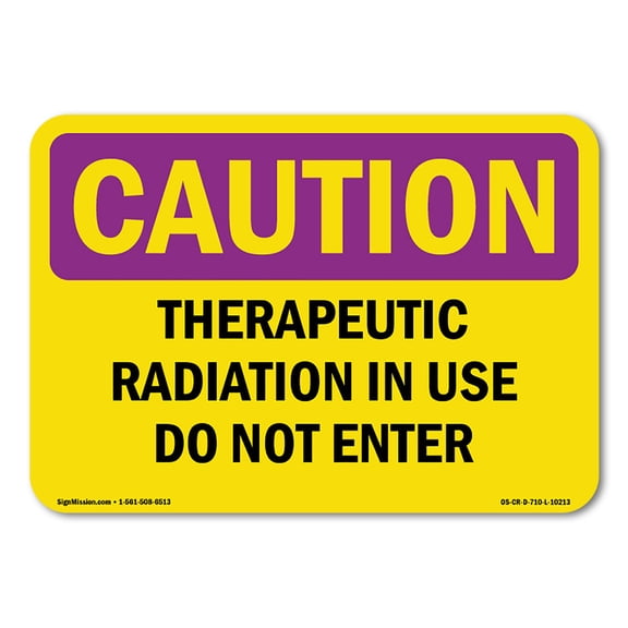 SignMission OS-CR-A-710-L-10213 7 x 10 in. OSHA Caution Radiation Sign - Therapeutic Radiation in Use Do Not Enter