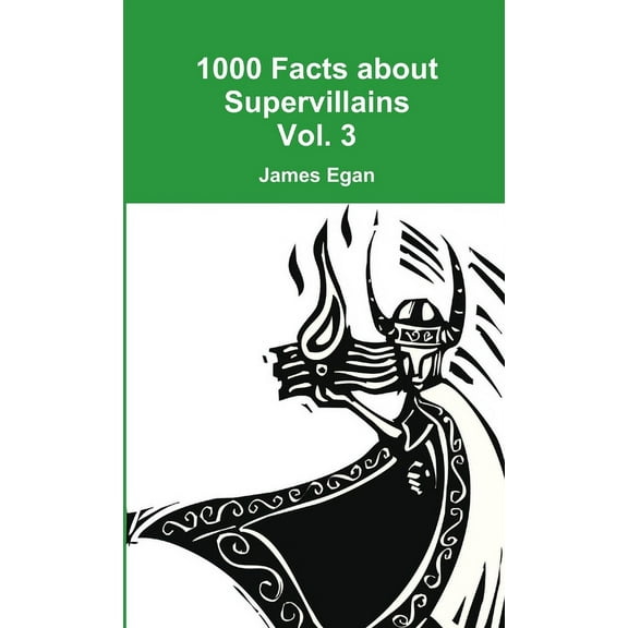 1000 Facts about Supervillains Vol. 3, (Paperback)