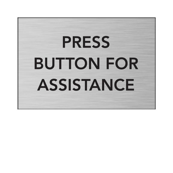 Press Button For Assistance
