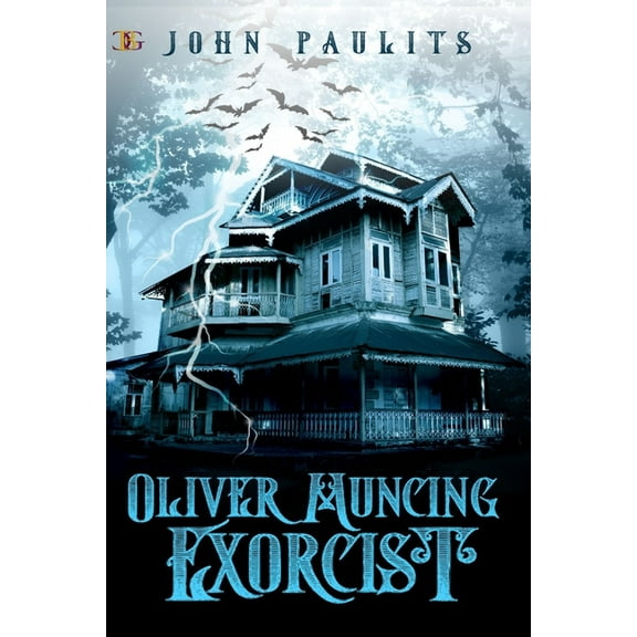 Oliver Muncing, Exorcist (Paperback) by John Paulits