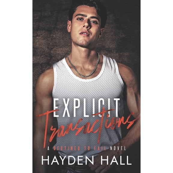 Explicit Transactions (Paperback) by Hayden Hall