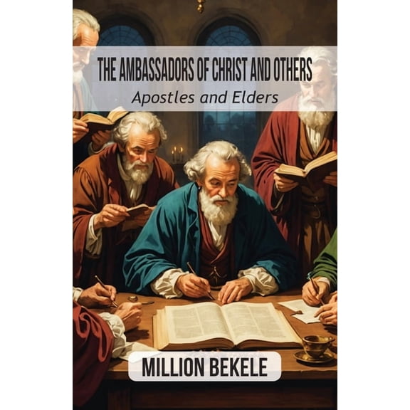 The Ambassadors of Christ and Others, (Paperback)