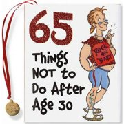 65 THINGS NOT TO DO AFTER AGE 30