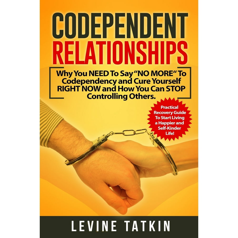 Codependent Relationships Why You NEED To Say "NO MORE" To