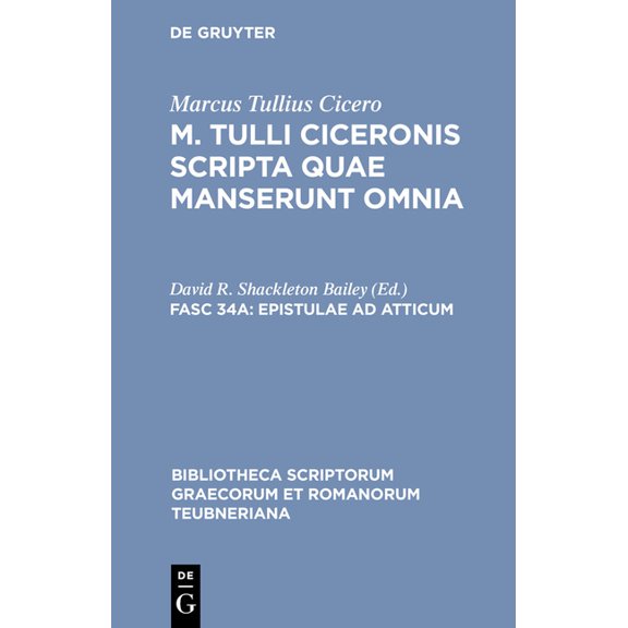 Bibliotheca Scriptorum Graecorum Et Roma Epistulae AD Atticum: Vol. II. Libri IX-XVI, (Hardcover)