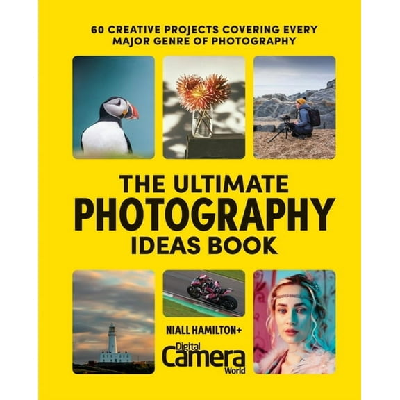 The Ultimate Photography Ideas Book: 60 Creative Projects Covering Every Major Genre of Photography, (Paperback)