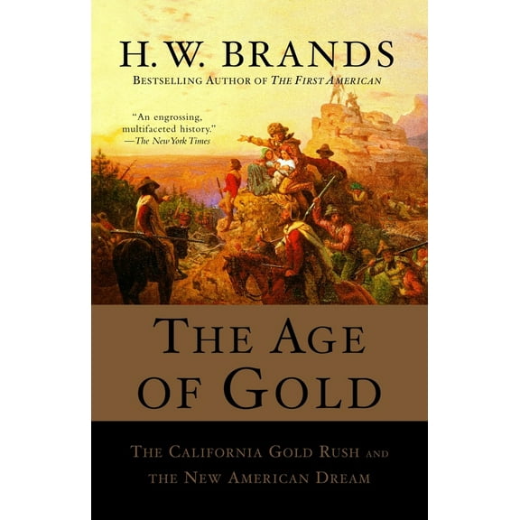 Pre-Owned The Age of Gold: The California Gold Rush and the New American Dream: 2 (Search and Recover) Paperback