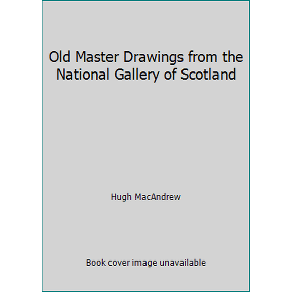 Pre-Owned Old Master Drawings from the National Gallery of Scotland (Paperback) 0894681516 9780894681516