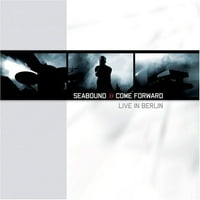 Come Forward: Live In Berlin