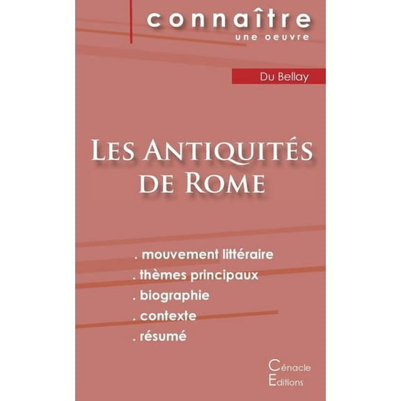 Fiche de lecture Les AntiquitÃ©s de Joachim du Bellay (Analyse littÃ©raire de rÃ©fÃ©rence et rÃ©sumÃ© complet), (Paperback)