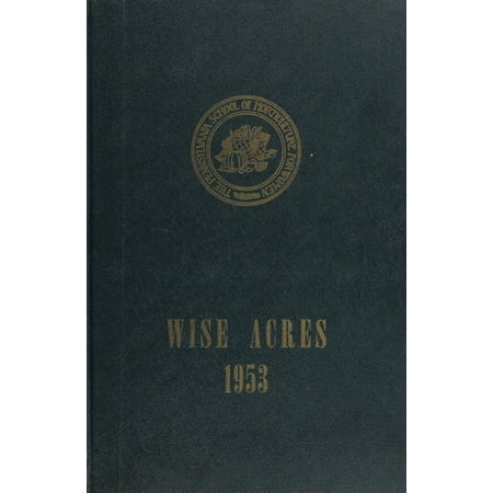 (Custom Reprint) Yearbook: 1953 Pennsylvania School of Horticulture for Women - Wise Acres Yearbook (Ambler PA)