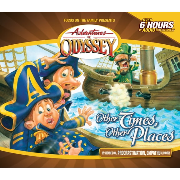 Adventures in Odyssey Other Times, Other Places, Book 10, (Audiobook)