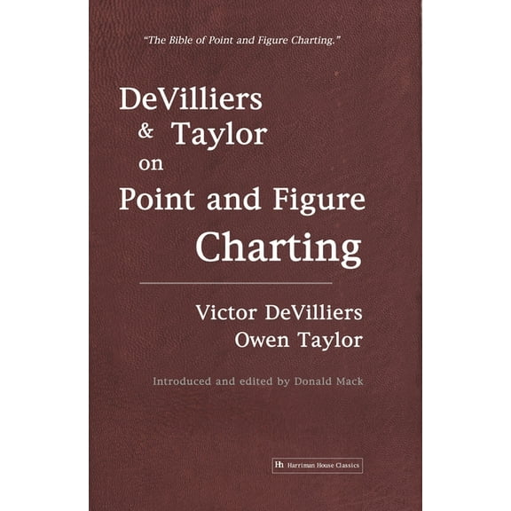 Devilliers and Taylor on Point and Figure Charting, (Paperback)