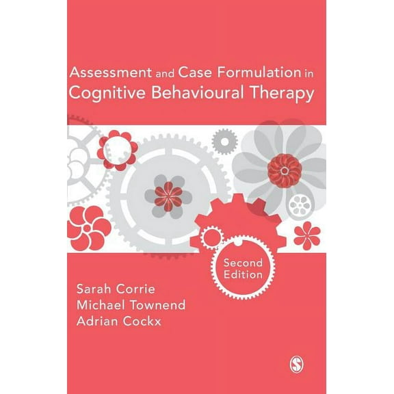 Assessment and Case Formulation in Cognitive Behavioural Therapy, (Hardcover)