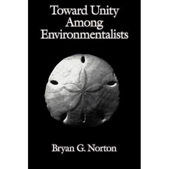 Pre-Owned Toward Unity Among Environmentalists, (Paperback)