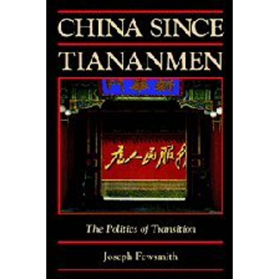 Pre-Owned China Since Tiananmen: The Politics of Transition (Paperback) 0521001056 9780521001052