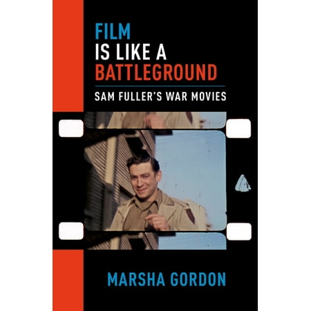 UPC: 9780190269753 | Film Is Like a Battleground: Sam Fuller s War Movies (Paperback)