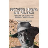 Between Honor and Silence The Life of Mafia Boss Giuseppe Genco Russo, (Paperback)